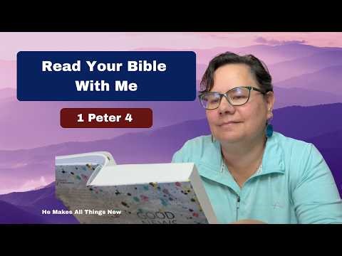 1 Peter 4 | The New Life You Need to Embrace