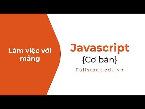 Làm việc với mảng trong JavaScript | JavaScript array