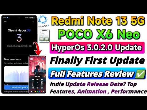 Redmi Note 13 5G/POCO X6 Neo HyperoS 3.0.2 Update Released, 13+ Full Features Review ✅India Date?