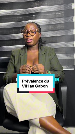 #gabon🇬🇦 #visibilite #fyp #notregabon #newcreator La prévalence du VIH au Gabon 🇬🇦
