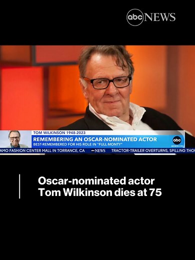 Tom Wilkinson, the Oscar-nominated British actor known for his roles in “The Full Monty,