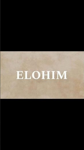 "ELOHIM" | The Name of God | Meaning and Usage