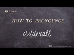 How to Pronounce Adderall (Real Life Examples!)