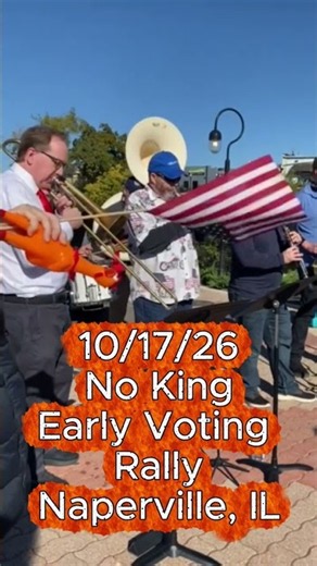 Naperville Illinois Early Voting No Kings Rally October 17th 2026