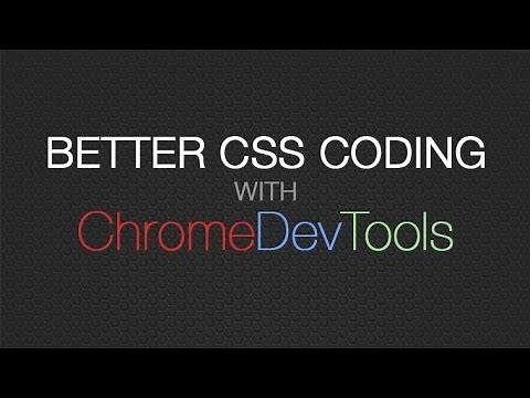 Chrome DevTools for CSS - Better CSS Coding & CSS Debugging with Developer Tools