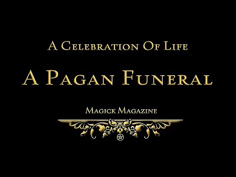 A Pagan Funeral - Where Do Witches Go When They Die?