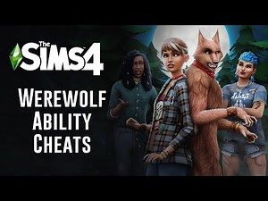 The Sims 4 Werewolf Ability Cheats