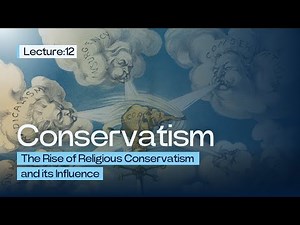 The Rise of Religious Conservatism and its Influence