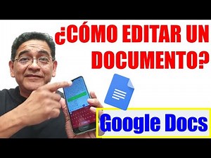 Cómo EDITAR un DOCUMENTO en CELULAR con Documentos de Google