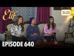 Elif Episode 640 | English Subtitle