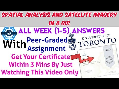Spatial Analysis and Satellite Imagery in a GIS Coursera, week(1-5) all quiz answers with assignment