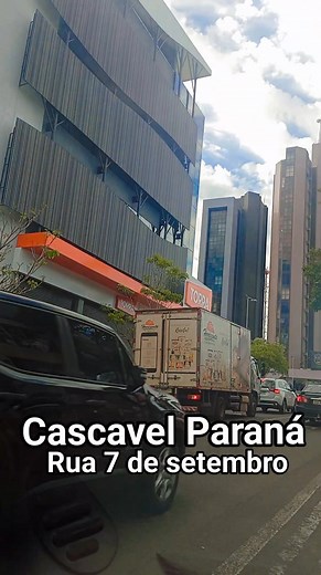 Rua 7 de Setembro esquina com Avenida Brasil em Cascavel! Antigo Cinema de Cascavel, e a modernidade com grandes prédios! | BrizolaCascavel