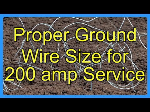 Proper Ground Wire Size for 200 amp Service