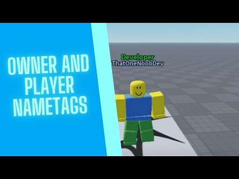 Step-by-Step Tutorial: Creating Player and Owner Nametags in Roblox Studio