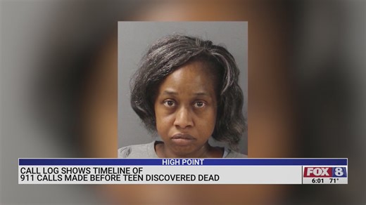 Call log shows timeline of 911 calls made before teen discovered dead in High Point