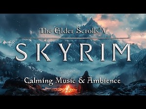 The Elder Scrolls SKYRIM Ambience Music for Sleep and Relaxing