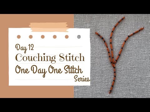 Couching Stitch | Basic Embroidery Tutorial| Beginner friendly tutorial video| The Mad Bee