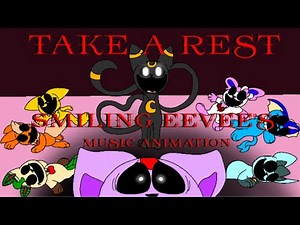 Take a Rest Smiling Eevee's Animation (If the Eeveelutions were the Smiling Critters)