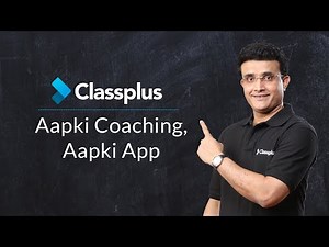 Classplus | Aapki Coaching Aapki App ft. Sourav Ganguly