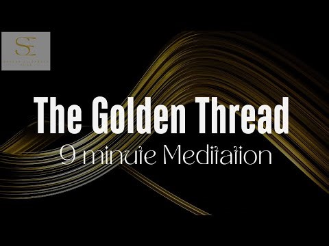 Golden Thread Meditation - for nervous system regulation - 9 minutes