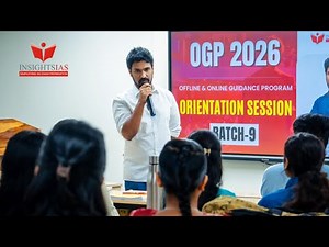 OGP 2026 Batch - 9 Orientation Highlights & Program Details | Insights IAS by Vinay Sir