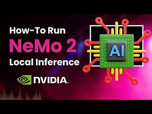 How-To Install NVIDIA NeMo 2 with Local Inference: Easy Step-by-Step Tutorial
