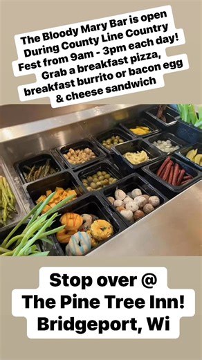 The Bloody Mary Bar is open during County Line Country Fest from 9:00am - 3:00pm each day! | The Pine Tree Inn