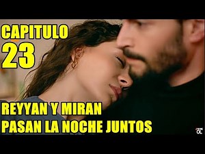 HERCAI - CAPÍTULO 23 y 24 En Español - Miran y Reyan pasan a noche juntos