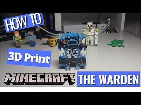 How to 3D Print your own Minecraft Warden !
