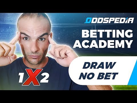 Draw No Bet Strategy Explained: Make Profit From The Draw No Bet Market Like A Pro