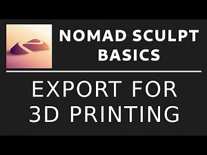 Nomad sculpt Basics: Exporting for 3d Print