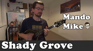 Shady Grove - Melody & Chords (Beginner)