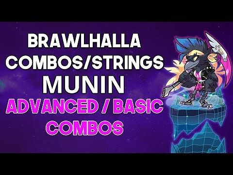 MUNIN COMBOS/STRINGS - Brawlhalla Guide