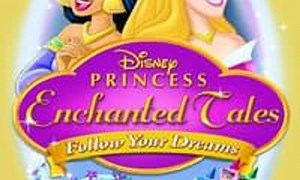 Disney Princess Enchanted Tales: Follow Your Dreams - Where to Watch and Stream Online – Entertainment.ie