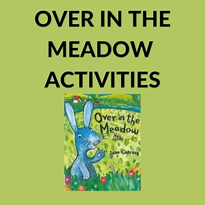 Over in the Meadow Activities