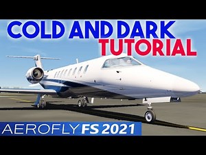 Cold and Dark Start Tutorial | Learjet 45 | Aerofly 2021 | Mobile Flight Simulator