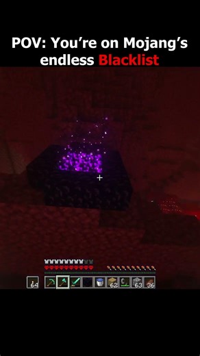 POV: You’re on Mojang’s endless Blacklist🫠