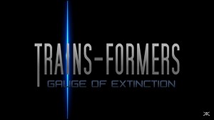 TRAINS-FORMERS Gauge of Extinction - A Mash-Up Parody Trailer-1
