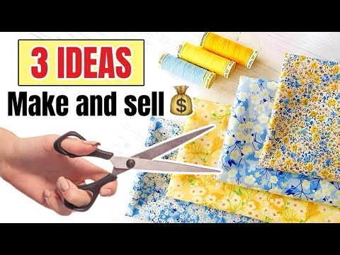 3 Sewing Projects to MAKE and SELL To make in under 10 minutes