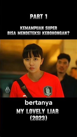 PART 1‼️Cewek ini Mempunyai Kemampuan Super Bisa mendeteksi Kebohongan! #alurceritafilm