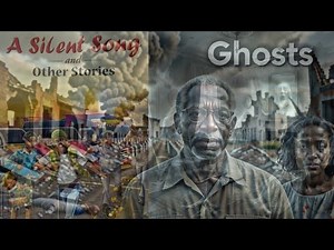 GHOST- silent songs and other stories