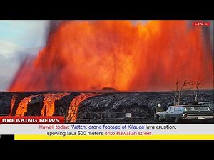 Today: Kilauea's massive eruption rocks Hawaii, sending a giant lava plume through sky