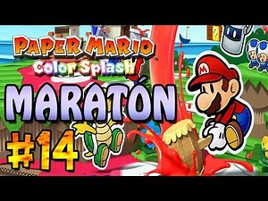 PAPER MARIO: COLOR SPLASH | PARTE #14 | EN DIRECTO (MARATÓN)
