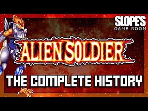 Alien Soldier: The Complete History - SGR (feat. Quinton Reviews)