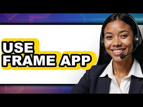 How to Use Frame App 2025 (The Only Way)
