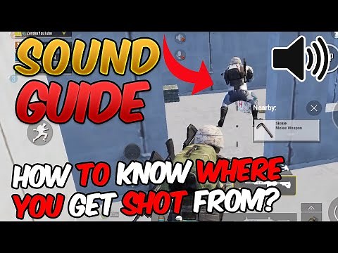 Sound Guide - Footsteps/Gunshots (PUBG MOBILE) how to know where you get shot from! Guide/Tutorial