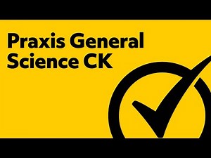 Praxis General Science Study Guide