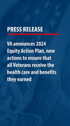 VA announces health care and benefits 2024 Equity Action Plan | U.S. Department of Veterans Affairs
