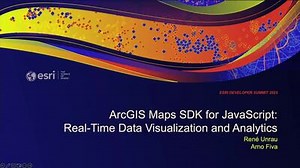 ArcGIS Maps SDK for JavaScript: Real-Time Data Visualization and Analytics