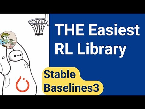 Getting Started with Stable Baselines3 - Lowest Learning Curve Python Reinforcement Learning Library